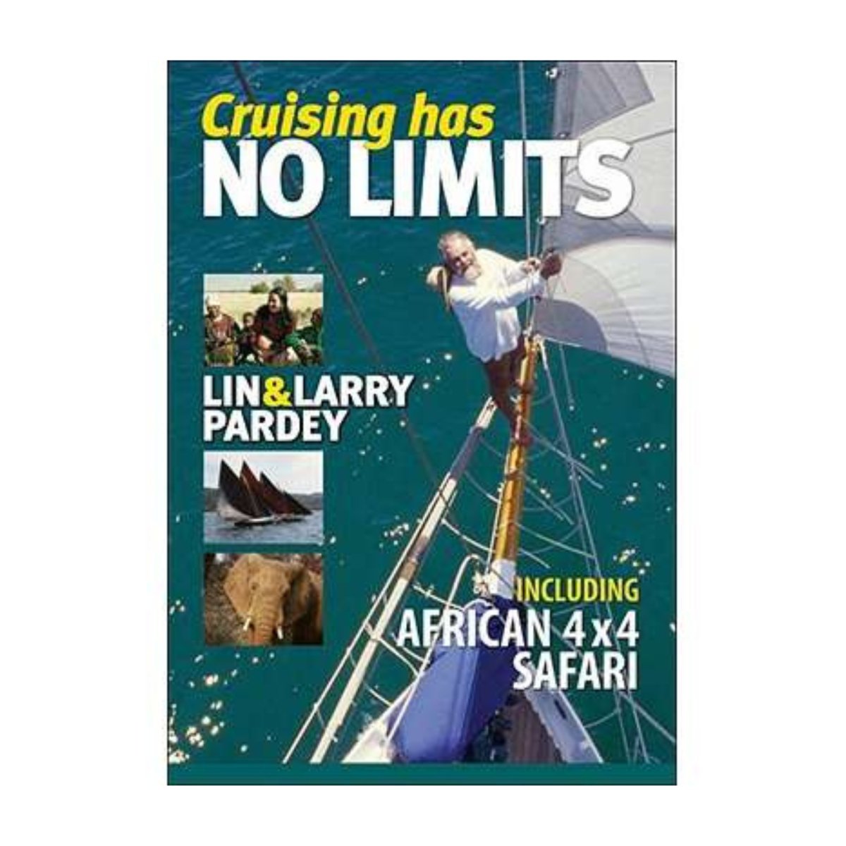 Cruising has No Limits (DVD) - Life Raft Professionals