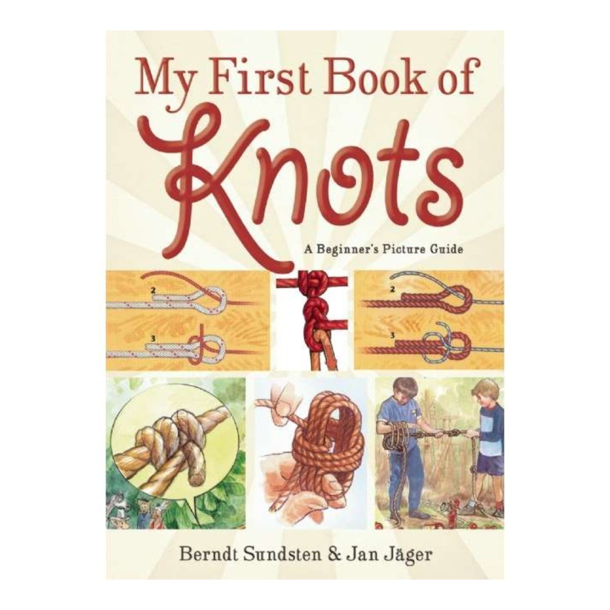My First Book of Knots: A Beginner's Picture Guide - Life Raft Professionals
