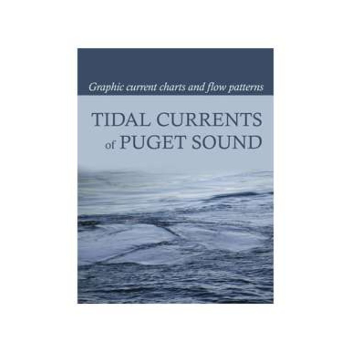 Tidal Currents of Puget Sound Life Raft Professionals
