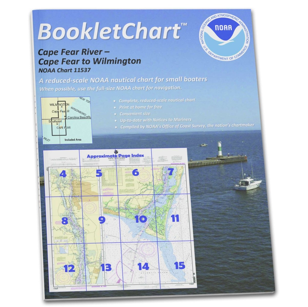 Historical NOAA BookletChart 11537: Cape Fear River Cape Fear to Wilmington, Handy 8.5" x 11" Size. Paper Chart Book Designed for use Aboard Small Craft - Life Raft Professionals