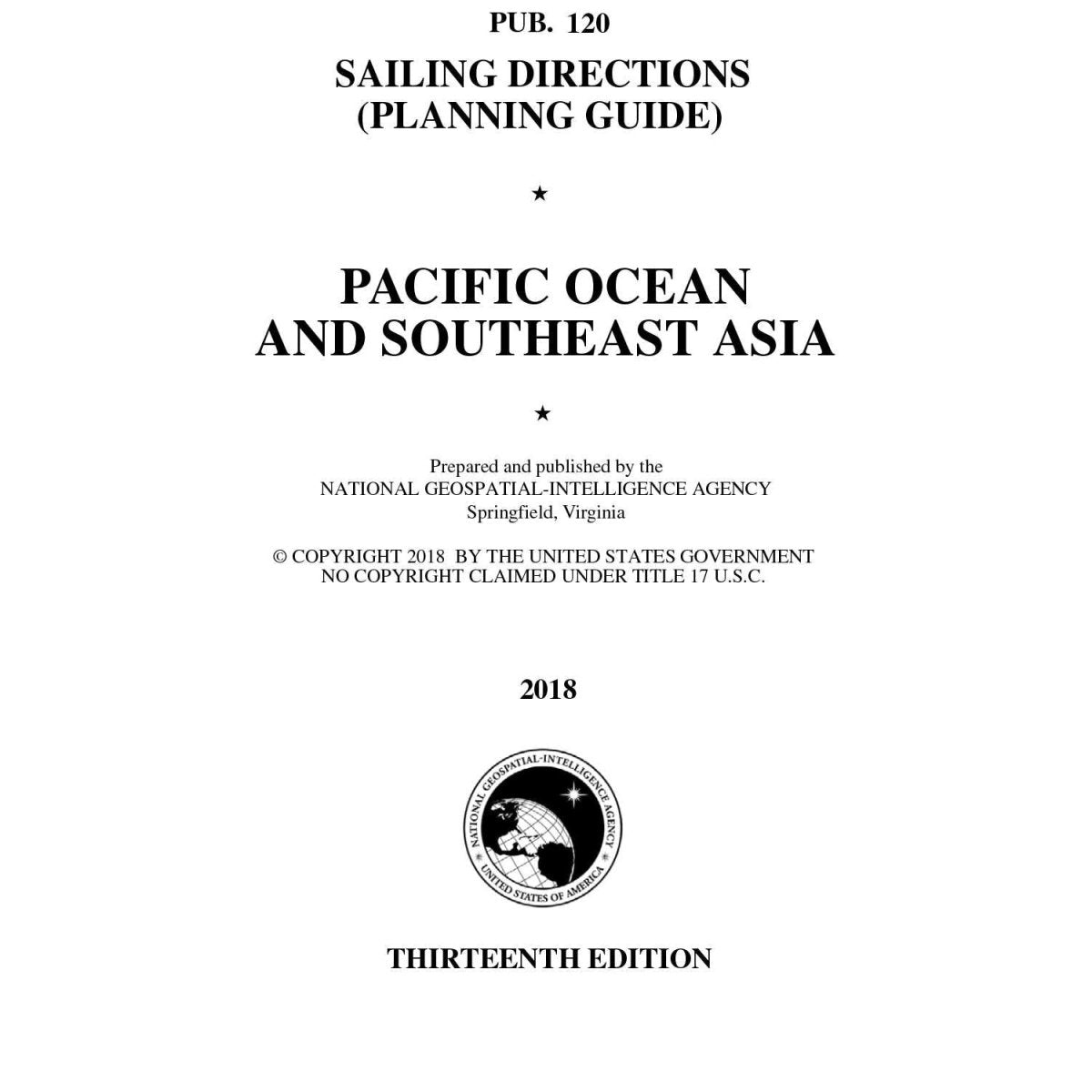 PUB. 120 Sailing Directions Planning Guide: Pacific Ocean & Southeast Asia (Current Edition) - Life Raft Professionals
