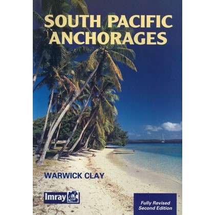 South Pacific Anchorages, 2nd edition (Imray) - Life Raft Professionals