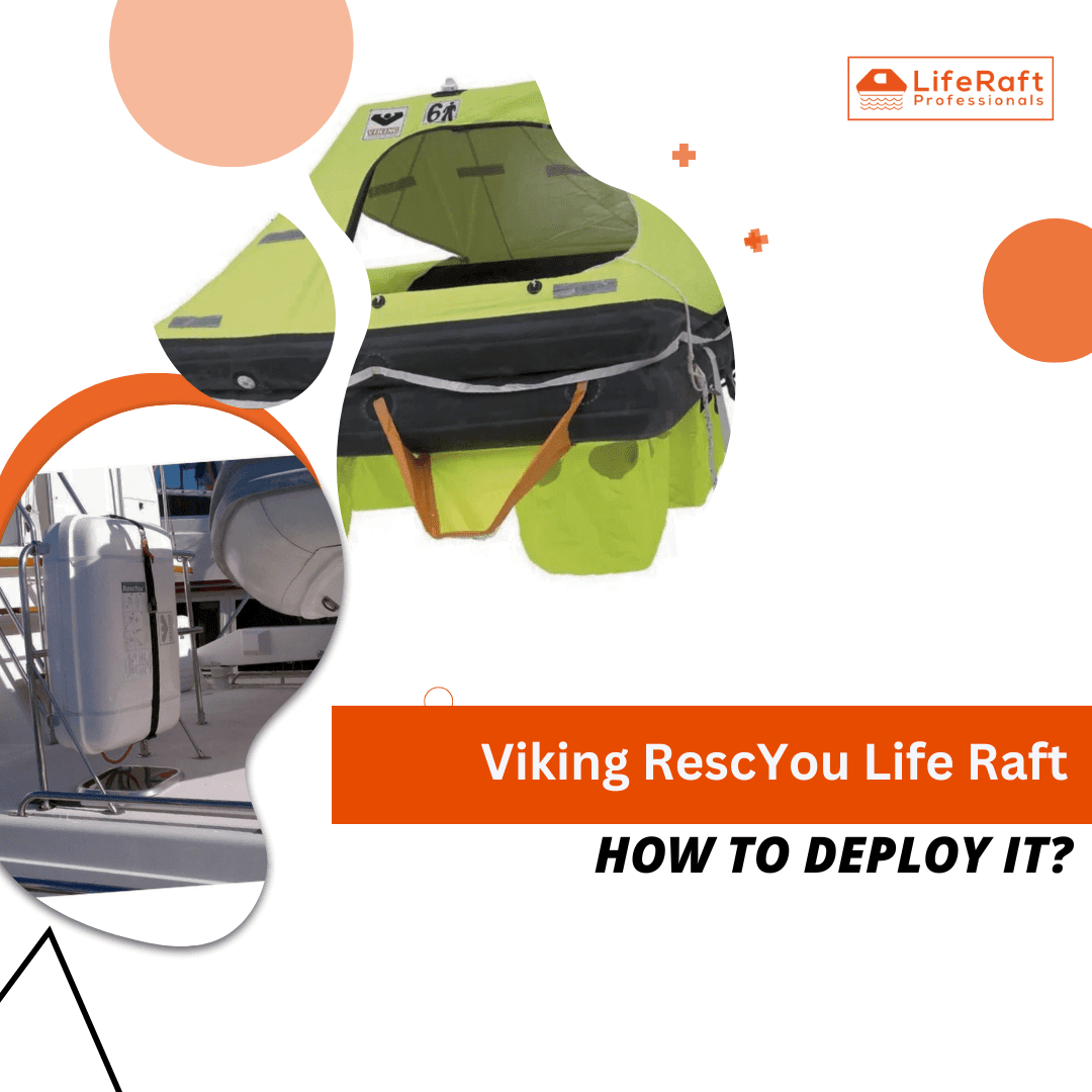 How to Deploy a VIKING RescYou Life Raft - Life Raft Professionals
