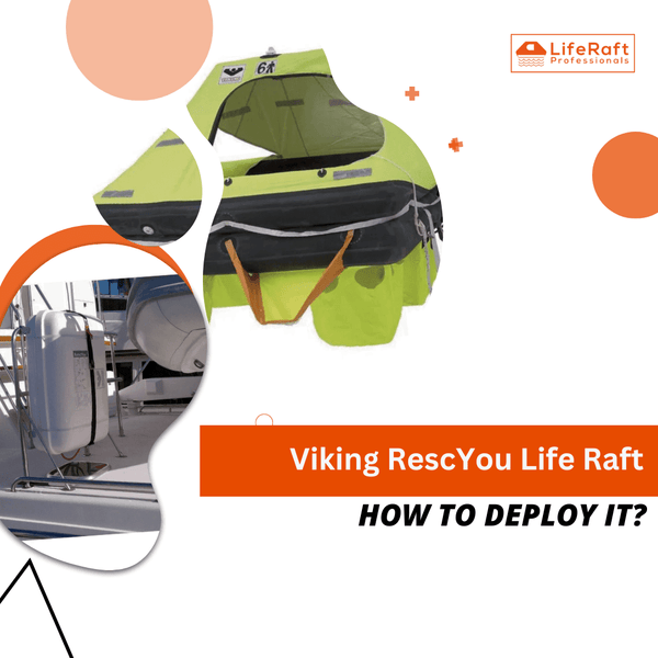 How to Deploy a Life Raft | Life Raft Professionals