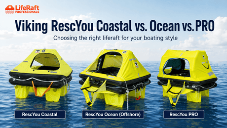 Viking RescYou Coastal vs. Ocean vs. PRO: Which Life Raft Is Right for You? - Life Raft Professionals