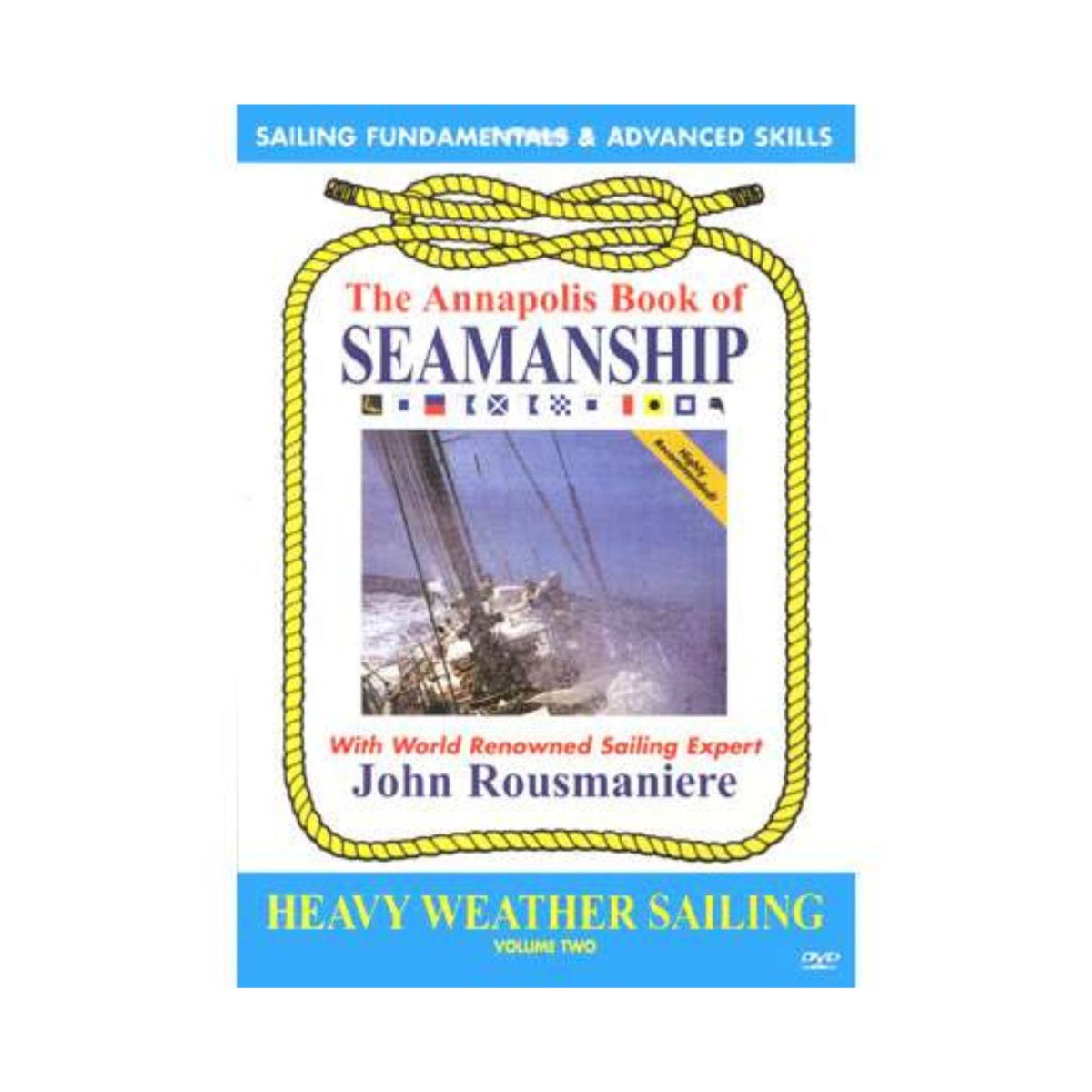 Annapolis Seamanship, Vol. 2: Heavy Weather Sailing (DVD) - Life Raft Professionals