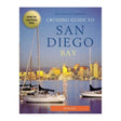 Cruising Guaide To The San Diego Bay - Life Raft Professionals