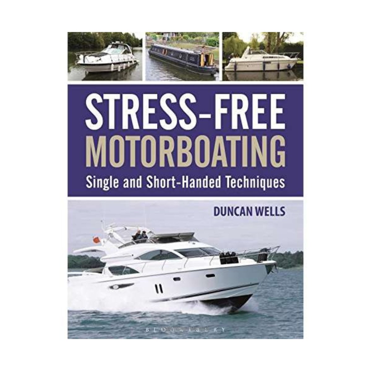 Stress-Free Motorboating: Single and Short-Handed Techniques – Life ...