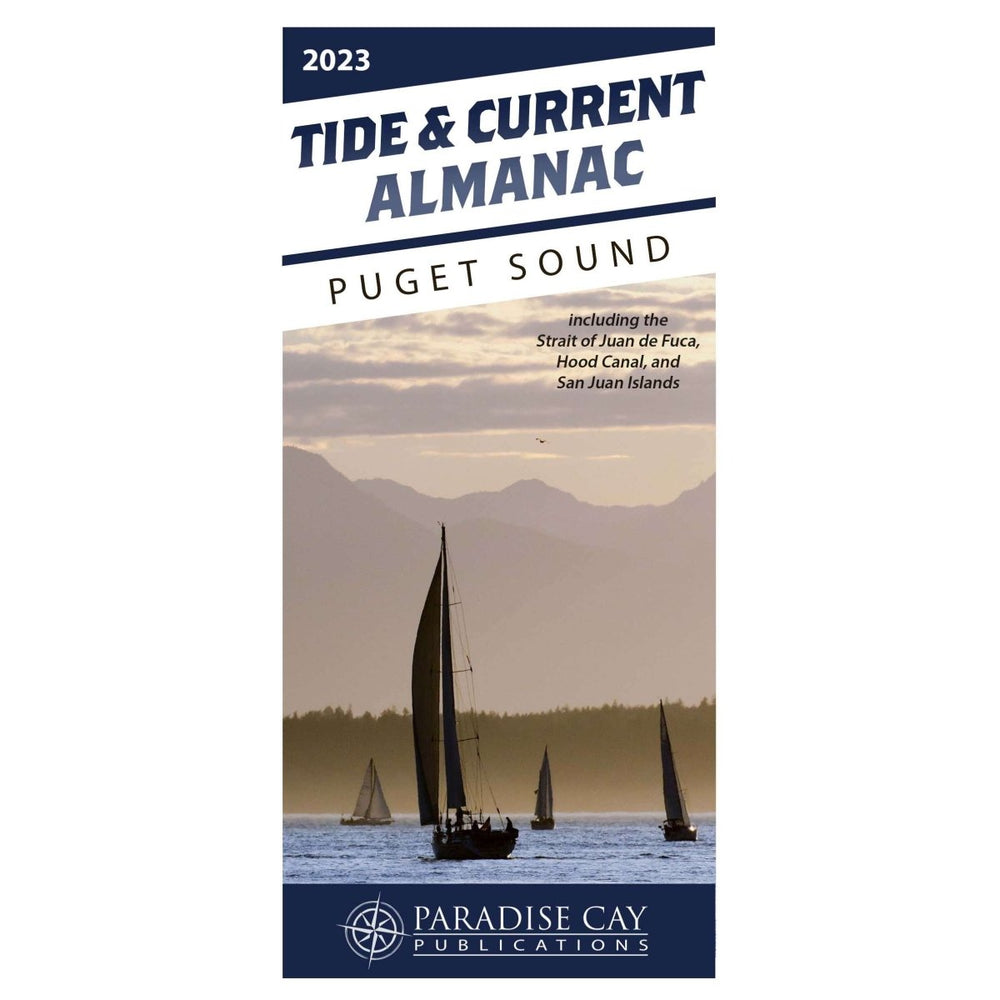 2023 Tide & Current Almanac: Puget Sound - Life Raft Professionals