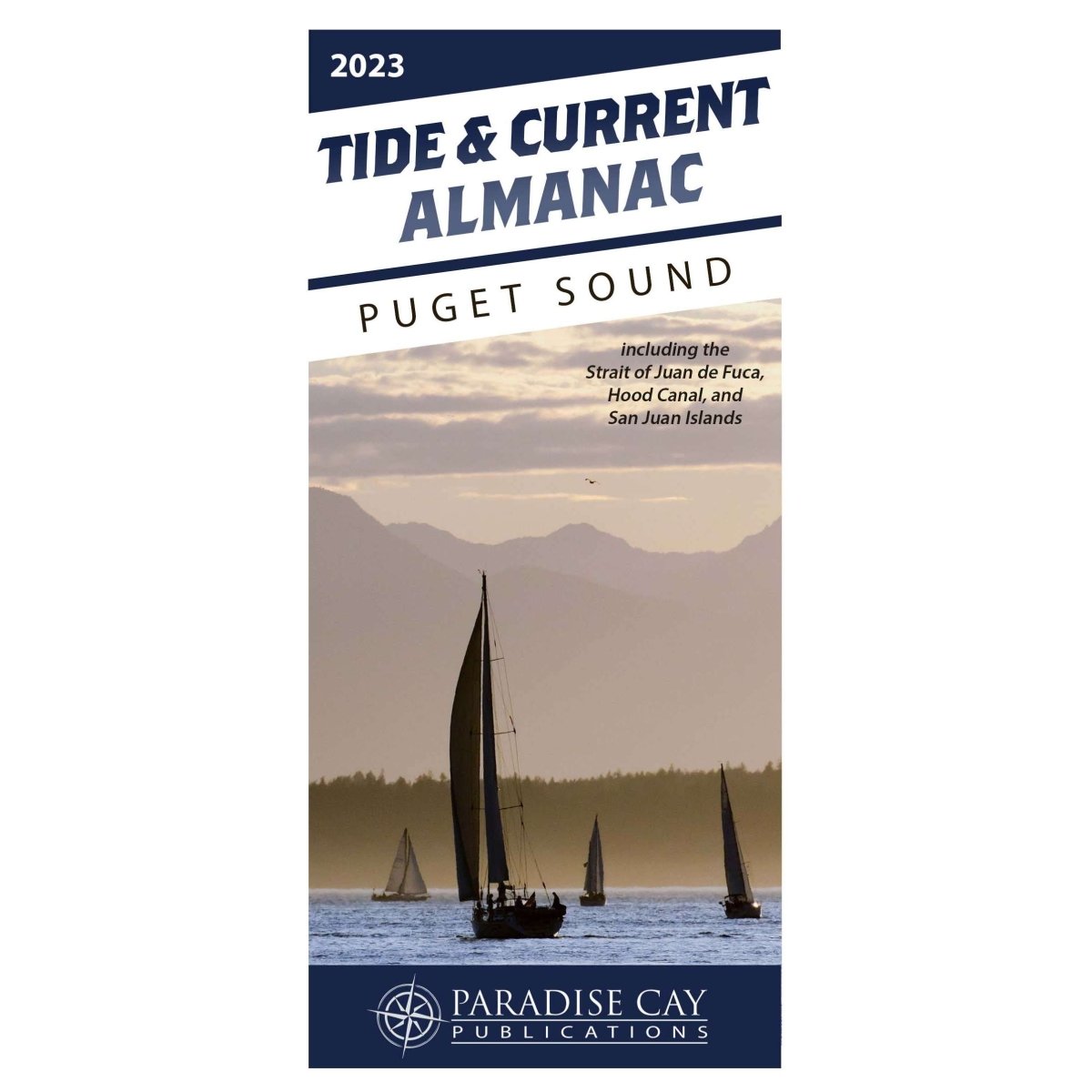 2023 Tide & Current Almanac: Puget Sound - Life Raft Professionals