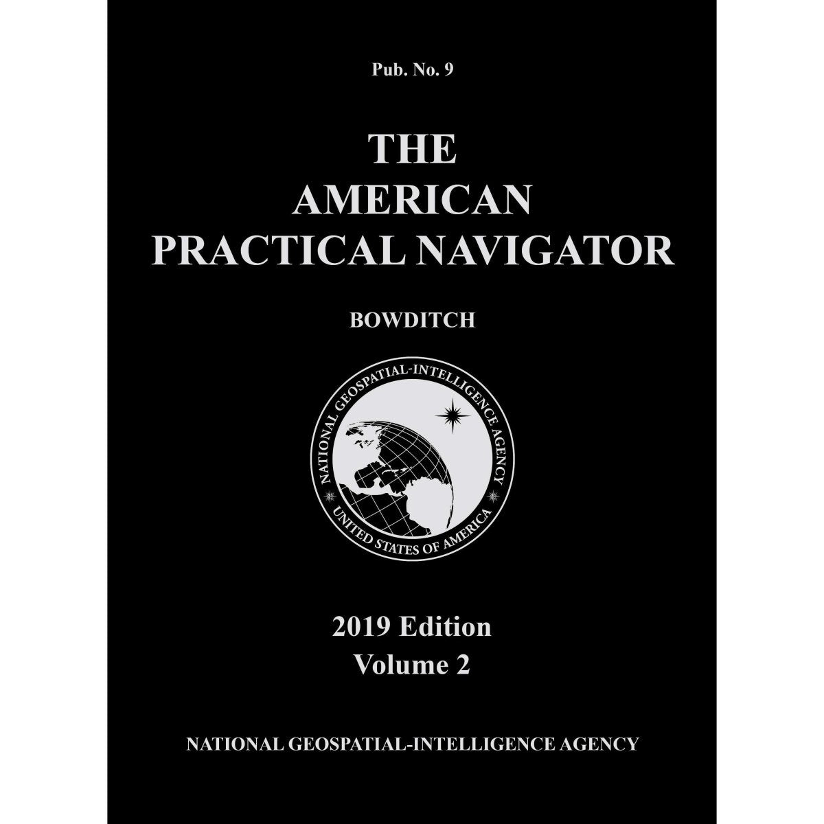 American Practical Navigator "Bowditch" 2019 Vol. 2 Paperback - Life Raft Professionals