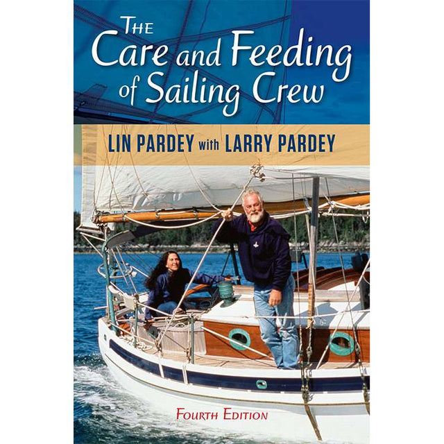 Care and Feeding of Sailing Crew 4th Ed. - Life Raft Professionals