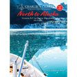 Charlie's Charts: North to Alaska 6th Edition (Covers the Inside Passage) - Life Raft Professionals