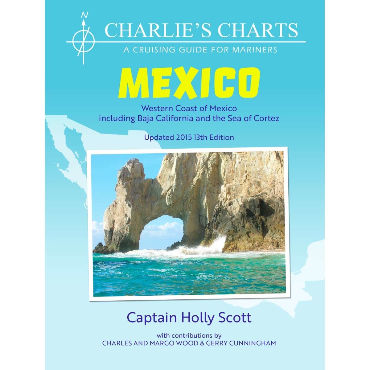 Charlie's Charts: Western Coast of Mexico ad Baja - Life Raft Professionals