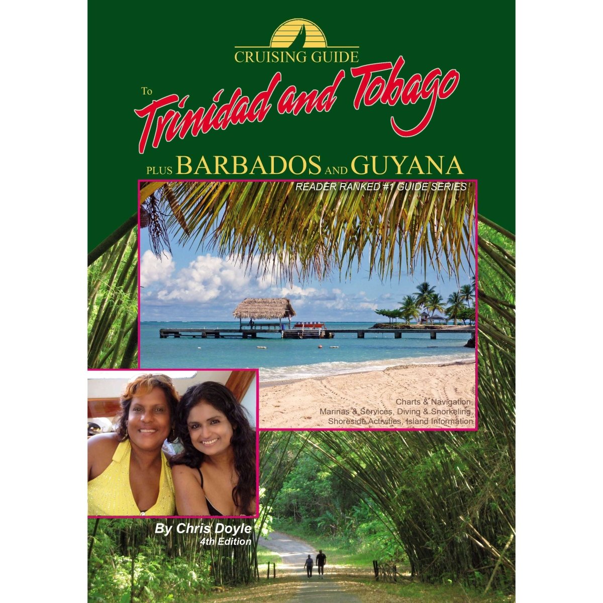 Cruising Guide to Trinidad, Tobago plus Barbados and Guyana - Life Raft Professionals