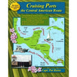 Cruising Ports: Central American Route Updated 2018-2021 edition - Life Raft Professionals