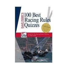 Dave Perry's 100 Best Racing Rules Quizzes Through 2024 - Life Raft Professionals