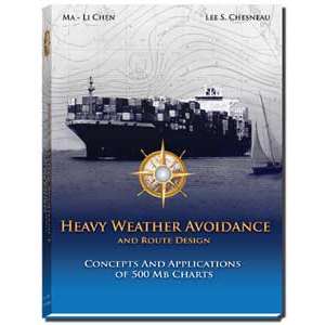 Heavy Weather Avoidance (Concepts and Applications of 500 Mb Charts) - Life Raft Professionals