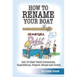 How To Rename Your Boat And 19 Other Useful Ceremonies, Superstitions, Prayers, Rituals, and Curses - Life Raft Professionals