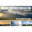 Instant Weather Forecasting: You Can Predict the Weather - Life Raft Professionals