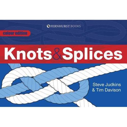 Knots & Splices: 2nd Revised Edition - Life Raft Professionals