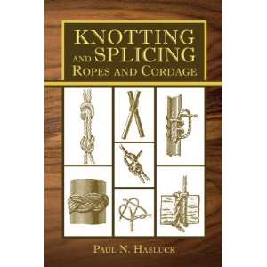 Knotting and Splicing Ropes and Cordage - Life Raft Professionals