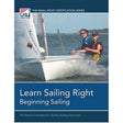 Learn Sailing Right! Beginning Sailing - Life Raft Professionals
