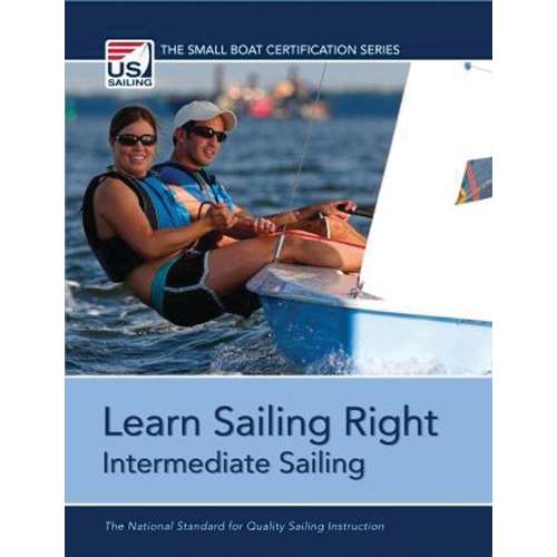 Learn Sailing Right! Intermediate Sailing - Life Raft Professionals