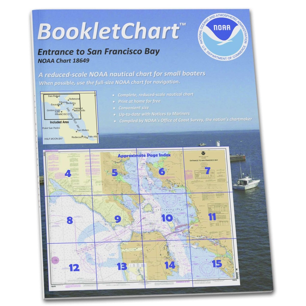 NOAA BookletChart 18649: Entrance to San Francisco Bay, Handy 8.5" x 11" Size. Paper Chart Book Designed for use Aboard Small Craft - Life Raft Professionals