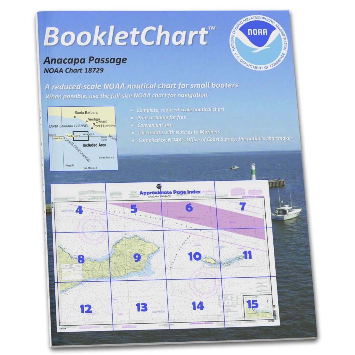 NOAA BookletChart 18729: Anacapa Passage;Prisoners Harbor, Handy 8.5" x 11" Size. Paper Chart Book Designed for use Aboard Small Craft - Life Raft Professionals