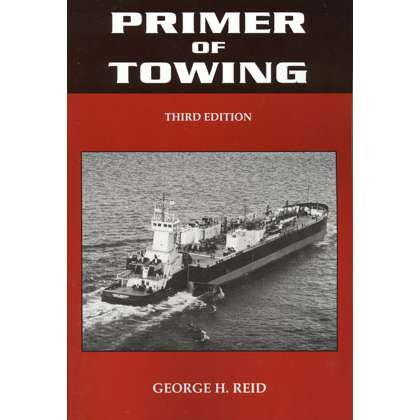 Primer of Towing, 3rd edition - Life Raft Professionals