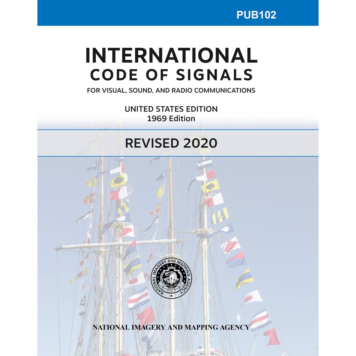 PUB 102: International Code of Signals (Revised 2020) – Life Raft ...
