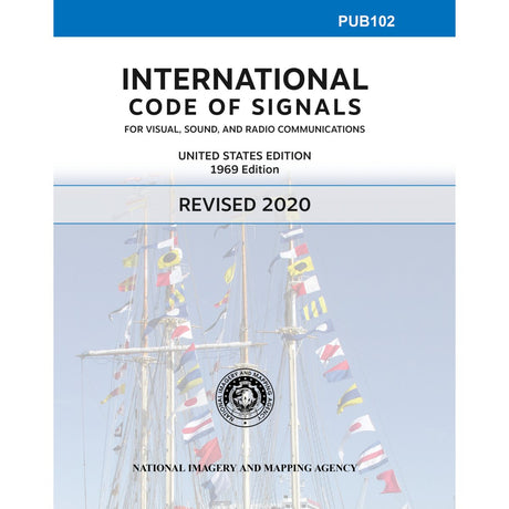 PUB 102: International Code of Signals (Revised 2020) - Life Raft Professionals