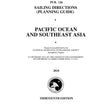 PUB. 120 Sailing Directions Planning Guide: Pacific Ocean & Southeast Asia (Current Edition) - Life Raft Professionals