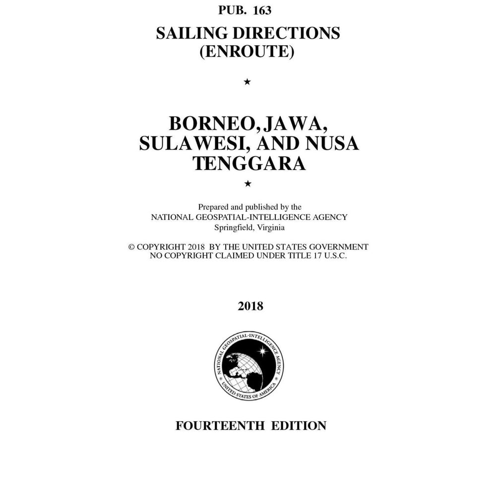 PUB 163 Sailing Directions Enroute: Borner, Jawa, Sulawesi, and Nusa Tenggara (Current Edition) - Life Raft Professionals