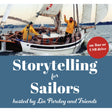 Storytelling for Sailors Video Seminar (USB Drive or Streaming Video) - Life Raft Professionals