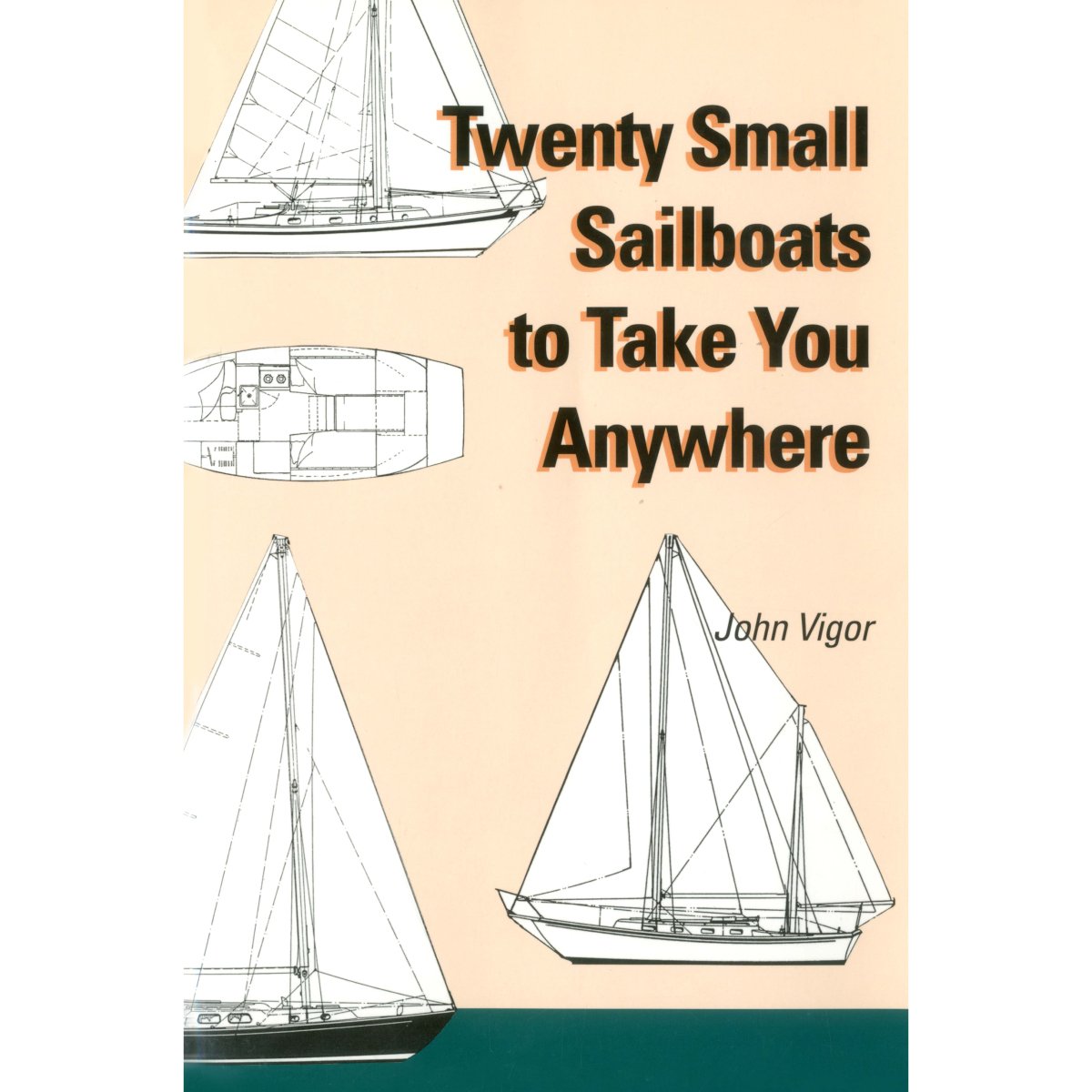 Twenty Small Sailboats to Take You Anywhere - Life Raft Professionals