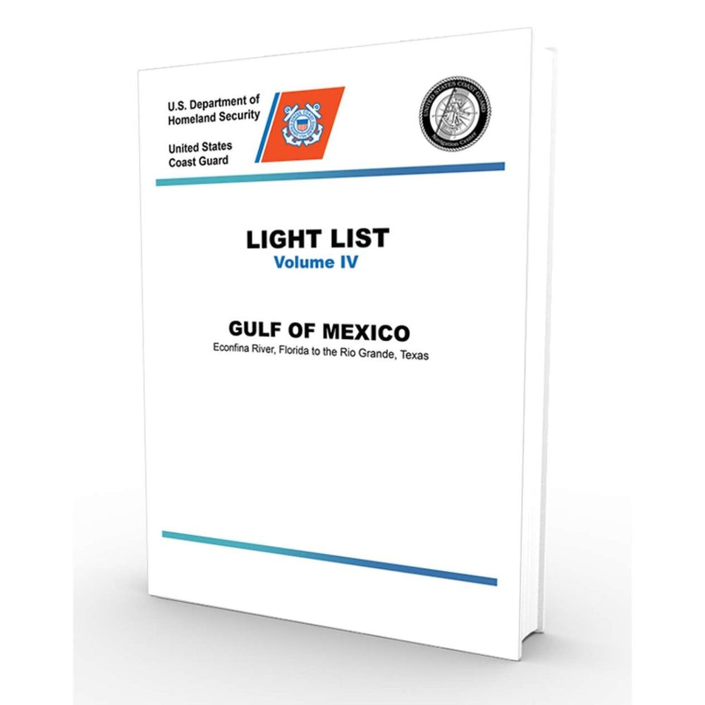 USCG Light List IV 2023: Gulf of Mexico Econfina River, Florida to the Rio Grande, Texas - Life Raft Professionals